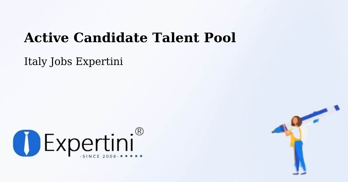 Active Candidate Talent Pool – Fossalunga - Italy Jobs Expertini