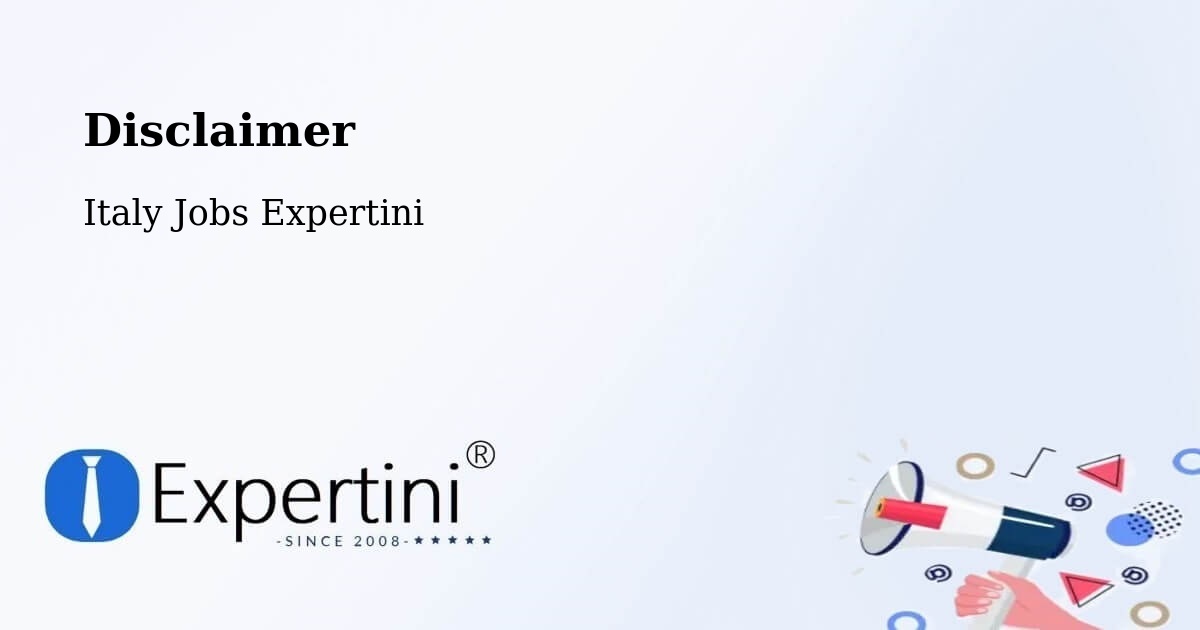 Disclaimer – Fossalunga - Italy Jobs Expertini