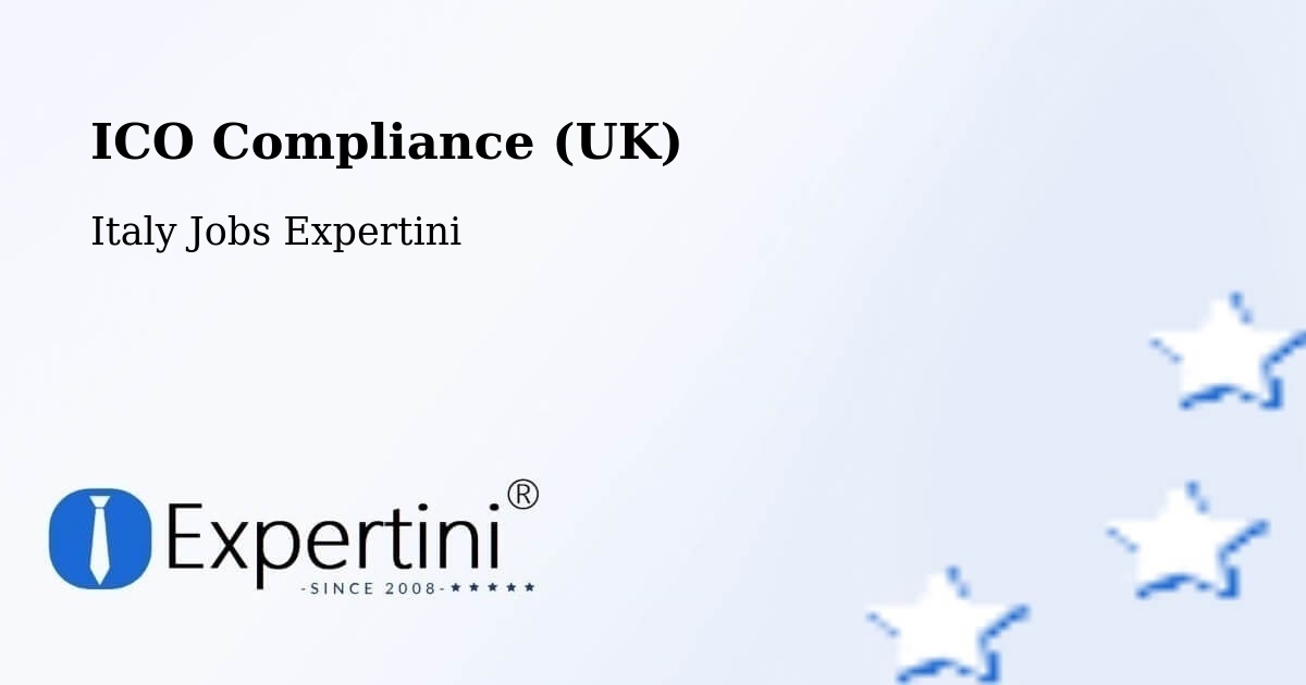 UK Data Protection & ICO Compliance – Fossalunga - Italy Jobs Expertini
