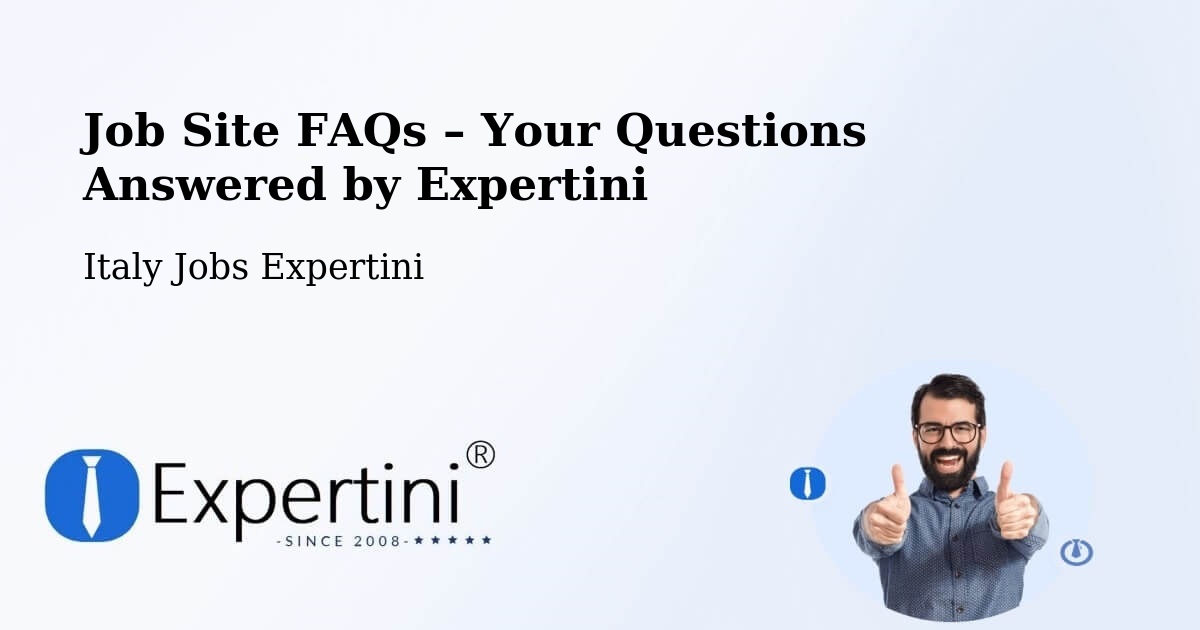 Job Site FAQs – Frequently Asked Questions – Fossalunga - Fossalunga, Italy Jobs Expertini