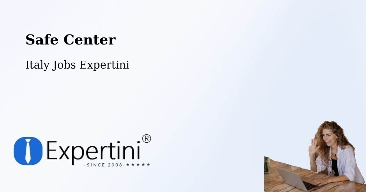 Safety Center – Fossalunga - Italy Jobs Expertini