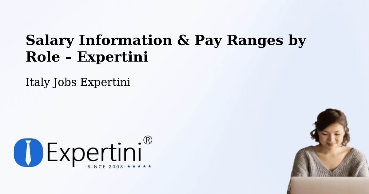 Salary Information & Pay Ranges – Fossalunga - Fossalunga, Italy Jobs Expertini