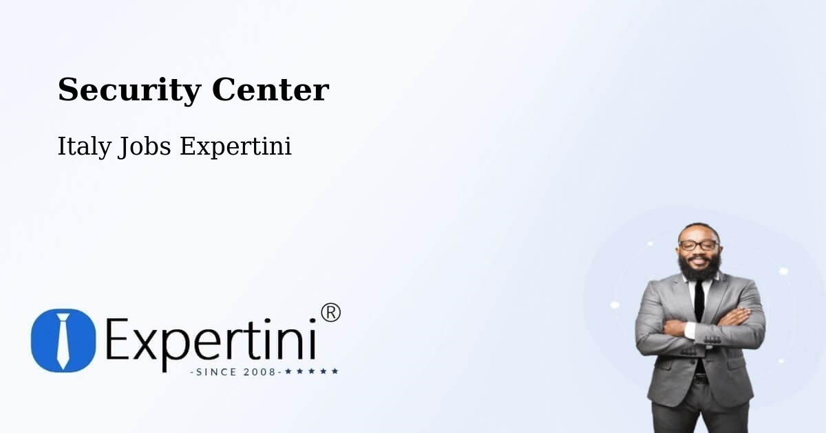 Security & Compliance – Fossalunga - Italy Jobs Expertini