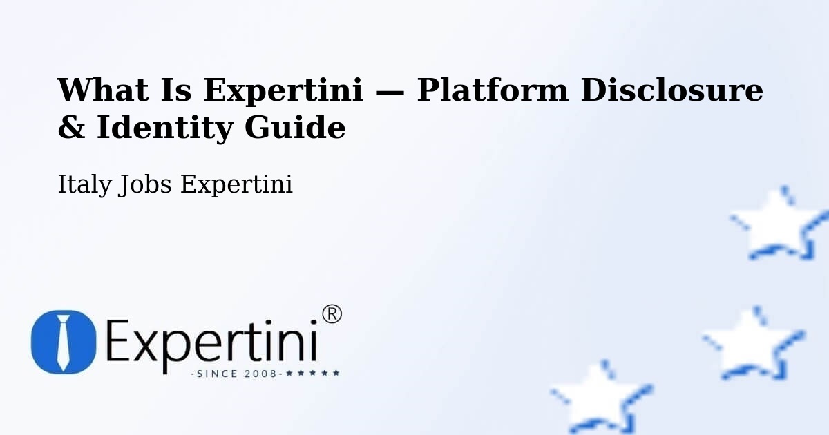 What Is Expertini — Platform Disclosure & Identity Guide – Fossalunga